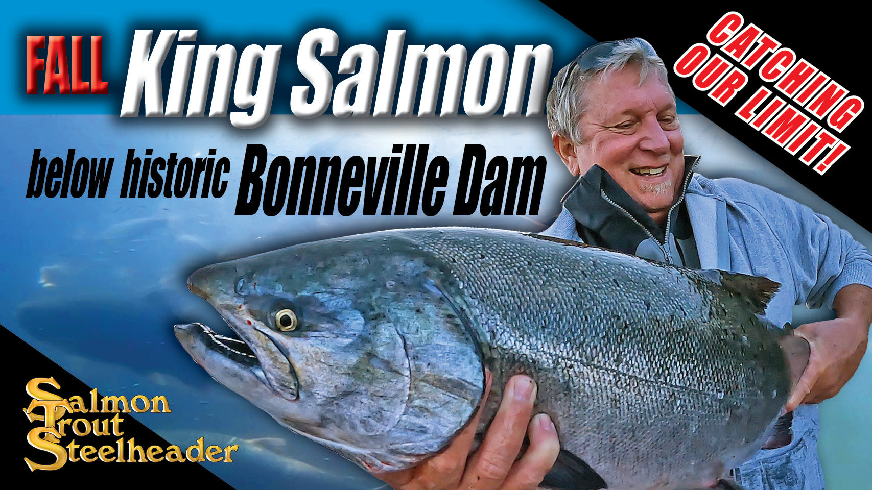 Fall King Salmon Below Historic Bonneville Dam – Salmon Trout Steelheader